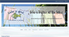 Desktop Screenshot of lakeisgood.net